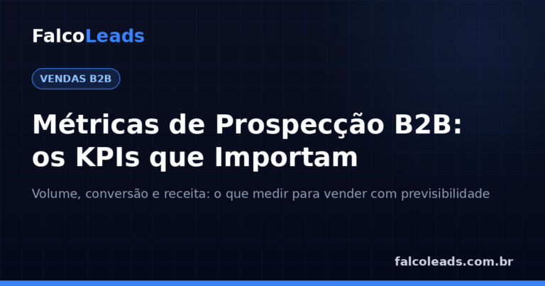Métricas de prospecção B2B: capa com KPIs de vendas da FalcoLeads