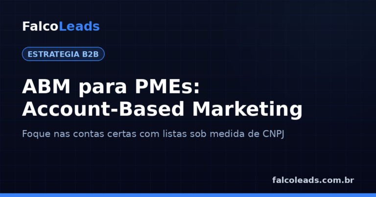 ABM para PMEs: lista de contas-alvo segmentada por CNAE da FalcoLeads para account-based marketing