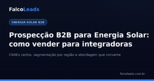 Prospecção B2B para energia solar: capa do artigo com título sobre como vender para integradoras e distribuidoras