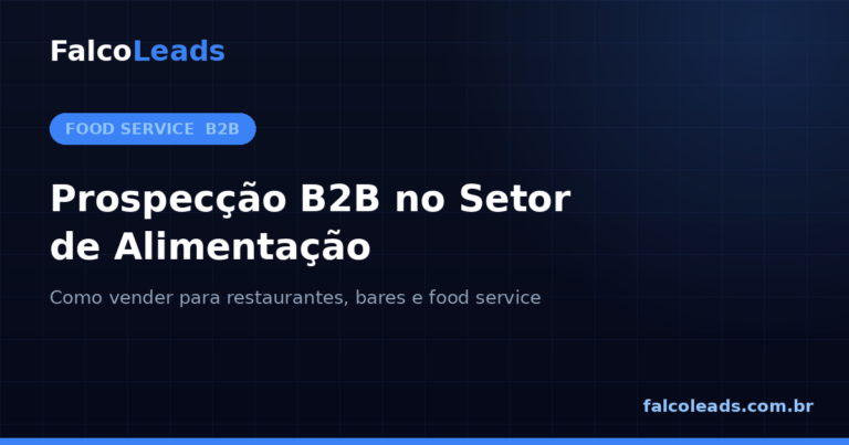 Capa do artigo sobre prospecção B2B no setor de alimentação: como vender para restaurantes, bares e food service