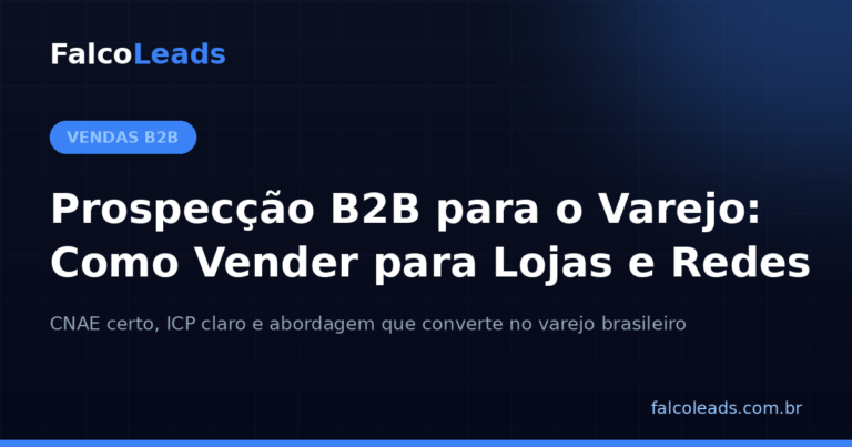 Prospecção B2B para o varejo: capa do artigo sobre como vender para lojas e redes varejistas
