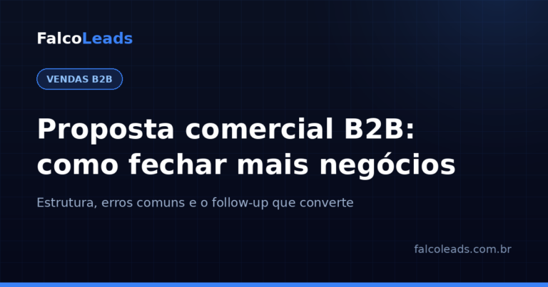 Proposta comercial B2B: capa do artigo da FalcoLeads sobre estrutura de propostas