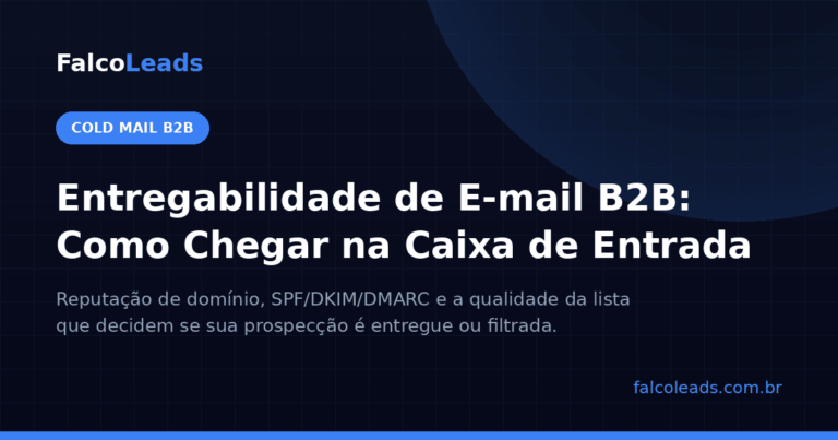 Entregabilidade de e-mail B2B: como garantir que a prospecção chegue na caixa de entrada