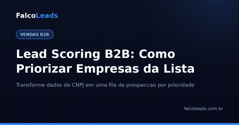 Lead scoring B2B: capa do artigo da FalcoLeads sobre como priorizar empresas da lista de prospecção